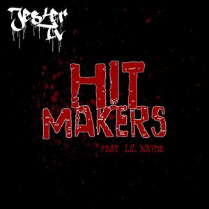 Hit Makers (feat. Lil Wayne)