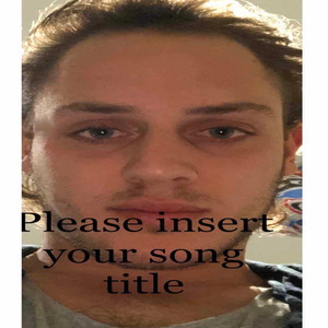 Insert Song Title