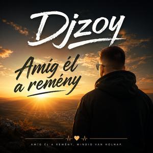 Amíg él a remény
