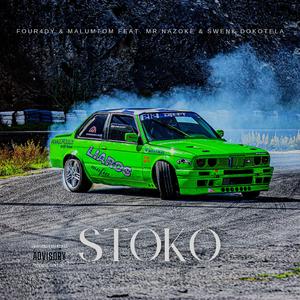 Stoko (feat. Malumtom, Mr Nazoke & Swenk Dokotela)