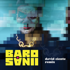 Barosanii - David Ciente Remix