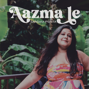 Aazma Le