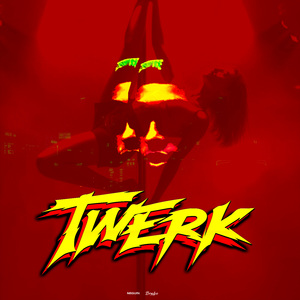 TWERK