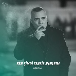 Ben Şimdi Sensiz Naparım
