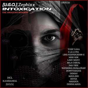 Intoxication The Amazons Remixes (Mila Chiral Remix)