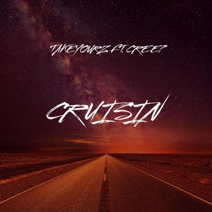 Cruising (feat. Creep)