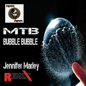 Bubble Bubble (Jennifer Marley Remix)