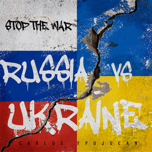 Stop the War Russia Vs Ukraine