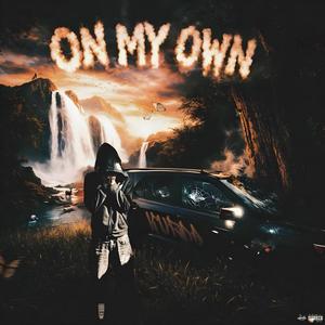 on my own