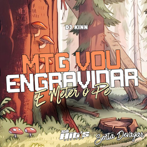 MTG Vou Engravidar e Meter o Pe Senta Devagar