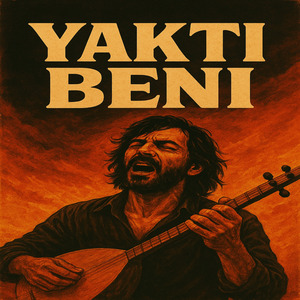 Yaktı Beni