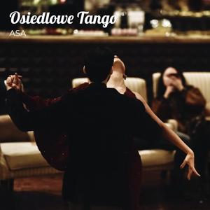 Osiedlowe Tango