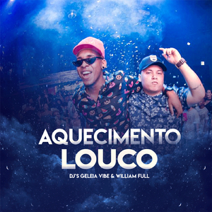 Aquecimento Louco