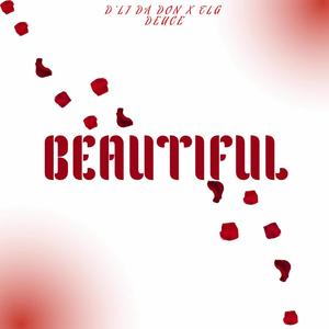 Beautiful (feat. TLG Deuce)