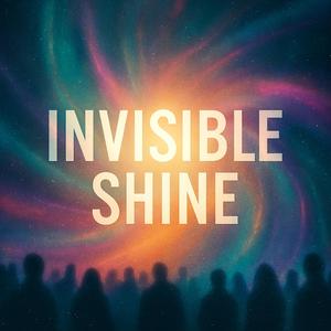 Invisible Shine