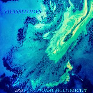 Vicissitudes
