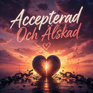 Accepterad Och Älskad