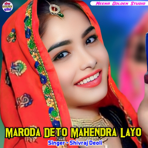 Maroda Deto Mahendra Layo