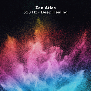 528 HZ - Deep Healing