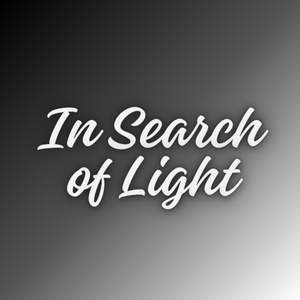 In Search of Light
