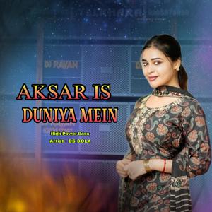 Aksar Is Duniya Mein (Edm Drum Mix)