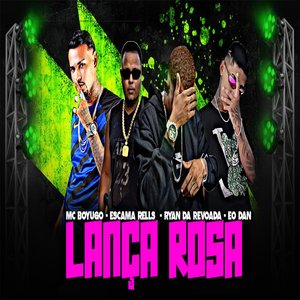 Lança Rosa (feat. Eo Dan)