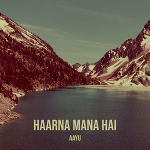 Haarna Mana Hai