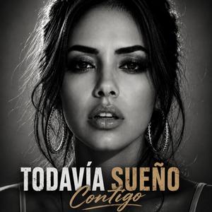 Todavía Sueño Contigo
