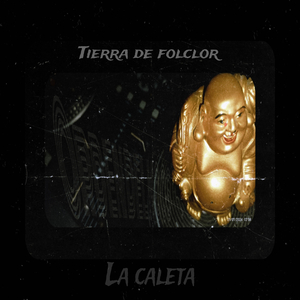 Tierra de Folclor - La Caleta