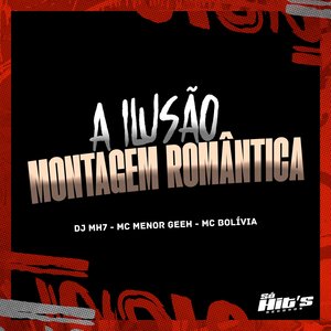 Montagem a Ilusão Romântica