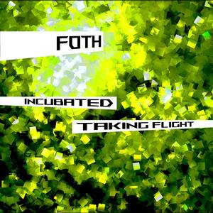 Incubated
