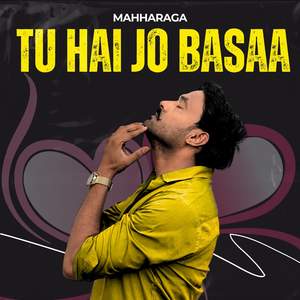 Tu Jo Hai Basaa