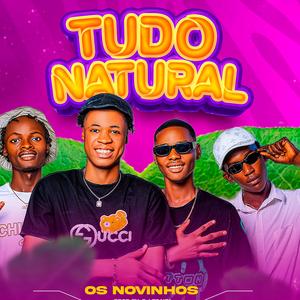 Os Novinhos - Tudo Natural