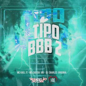 Tipo Bbb 2