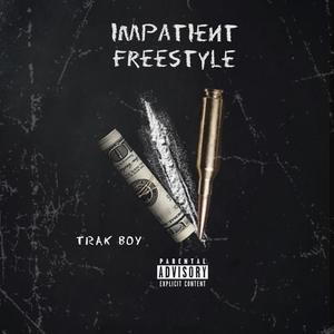 Impatient Freestyle