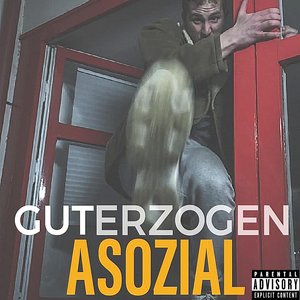Guterzogen asozial