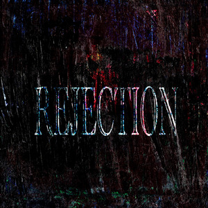 REJECTION