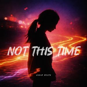 Not This Time