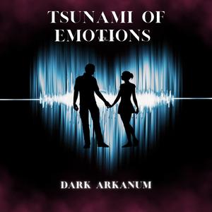 Tsunami of Emotions