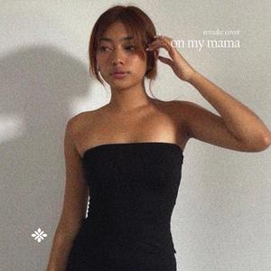 On My Mama (Cover)