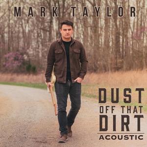 Dust Off That Dirt (Acoustic)