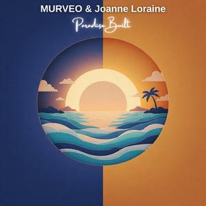 Paradise Built (feat. Joanne Loraine) (Redux)