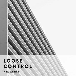 Loose Control
