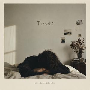 Tired