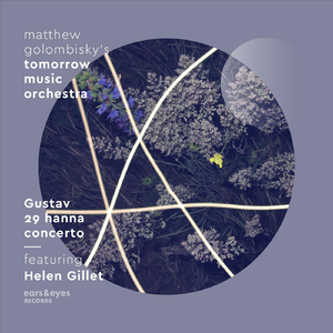 Gustav 29 Hanna Concerto, Pt. 1 (feat. Helen Gillet)
