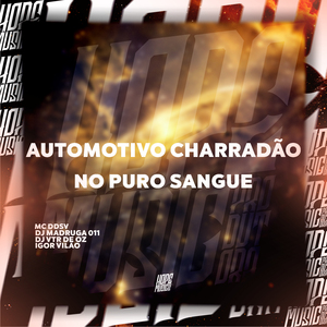 Automotivo Charradão no Puro Sangue