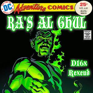 Ra's Al Ghul (feat. Rexeud)