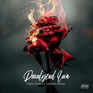Paralyzed Love (feat. HerShe Misses)