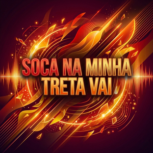 SOCA NA MINHA TRETA VAI