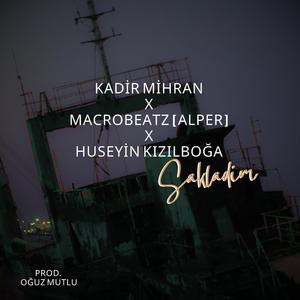 Sakladım (feat. Macrobeatz Alper & Kadir Mihran)